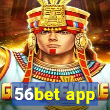 56bet app